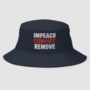 Impeach Convict Remove Bucket Hat