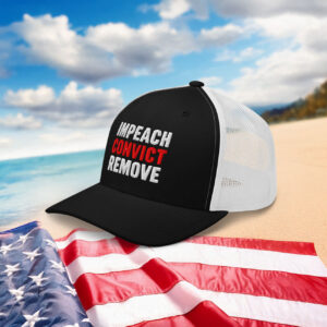 Impeach Convict Remove Trucker Hat