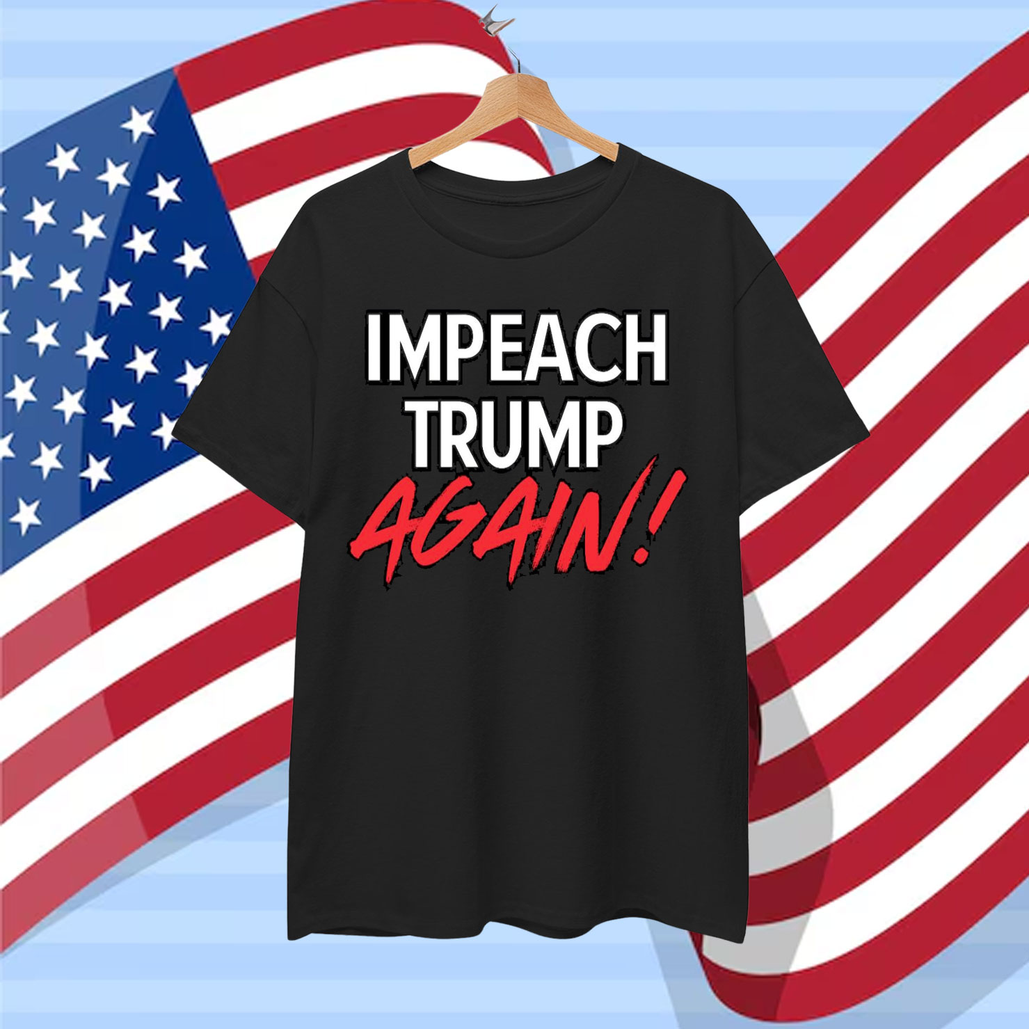 Impeach Trump Again Shirt