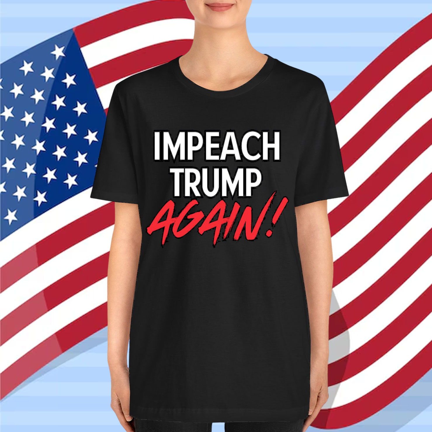 Impeach Trump Again Shirt