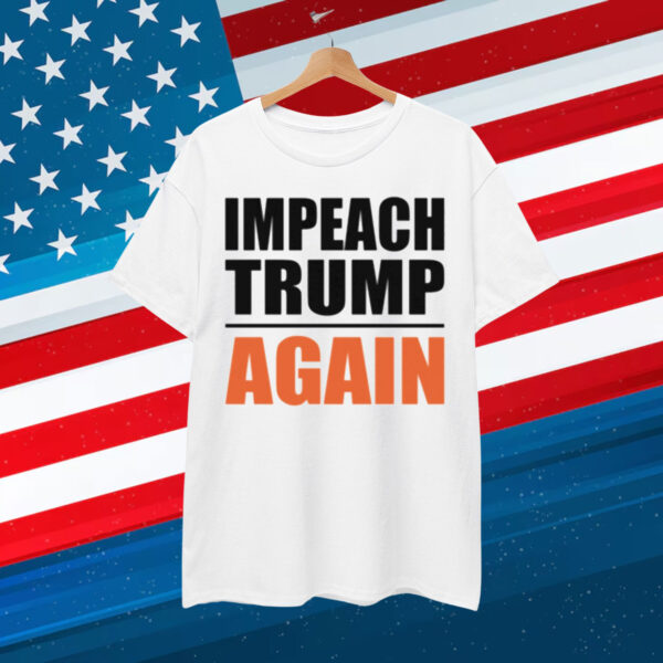 Impeach Trump Shirt