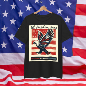 Let Freedom Ring Impeach Remove Convict Shirt