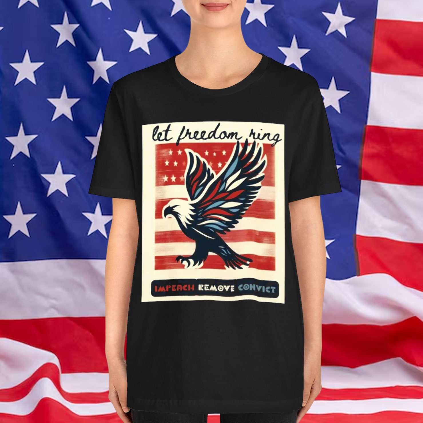 Let Freedom Ring Impeach Remove Convict Shirt