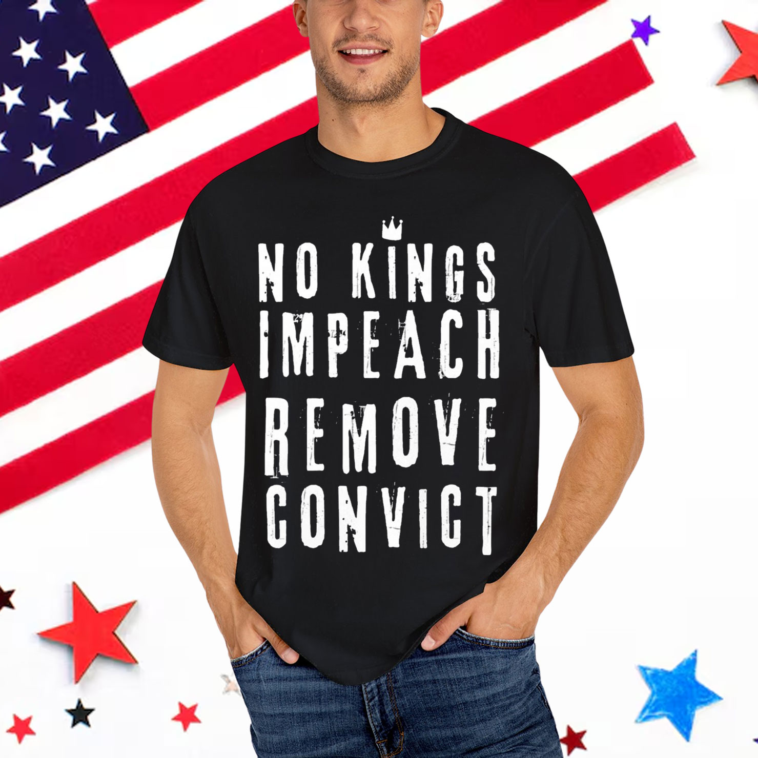 No Kings Impeach Remove Convict Anti Political Shirt