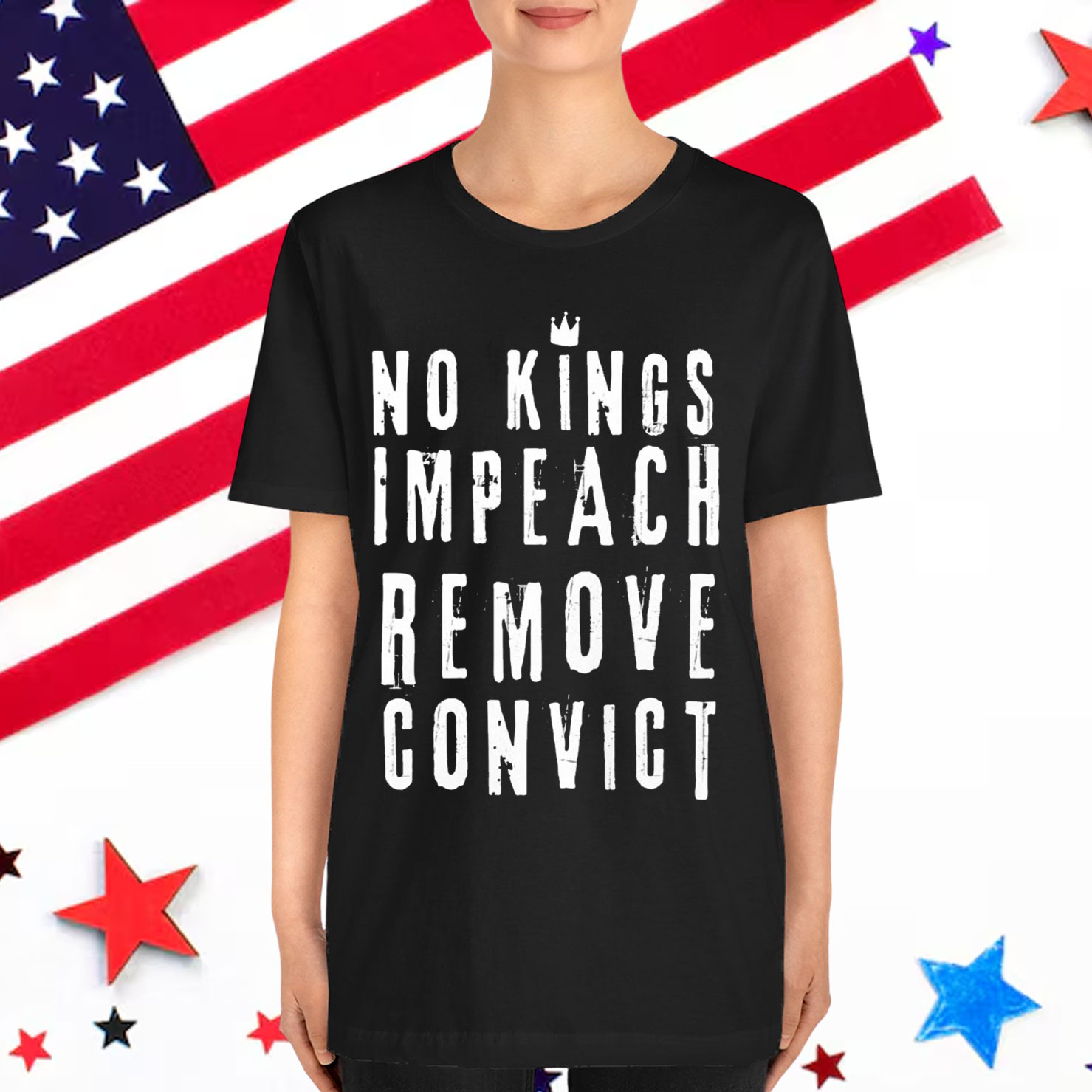 No Kings Impeach Remove Convict Anti Political Shirt