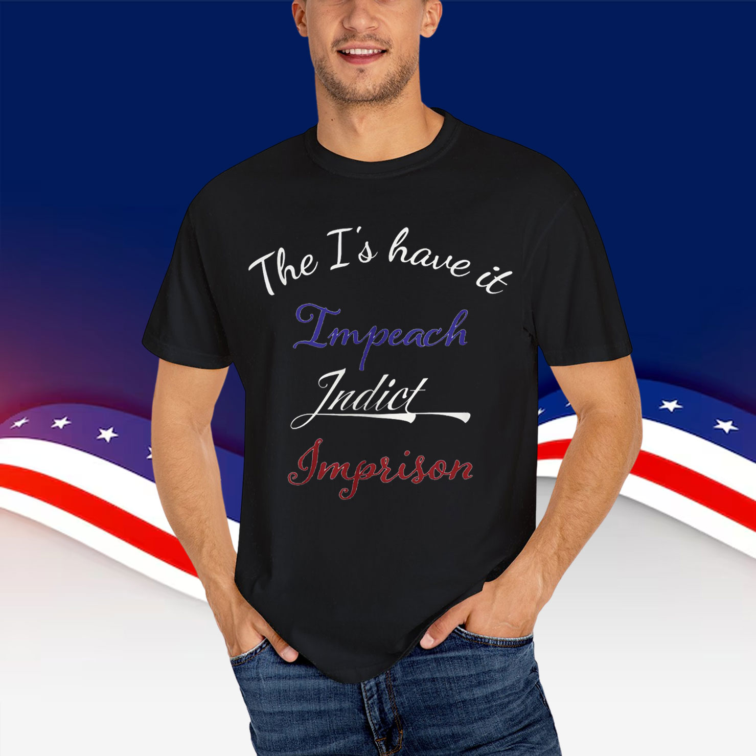 The I's have it Impeach Indict Imprison Shirt